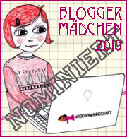 Nominierung zur Bloggerin des Jahres 2010 Nominierung zur Bloggerin des Jahres 2010