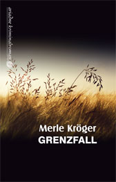 Merle Krögers Krimi Grenzfall Merle Krögers Krimi Grenzfall